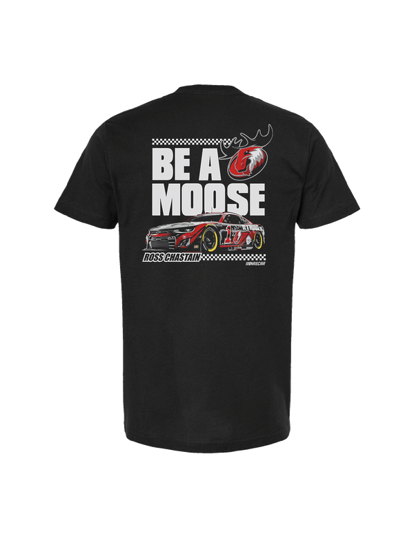 Ross Chastain Be A Moose T-Shirt