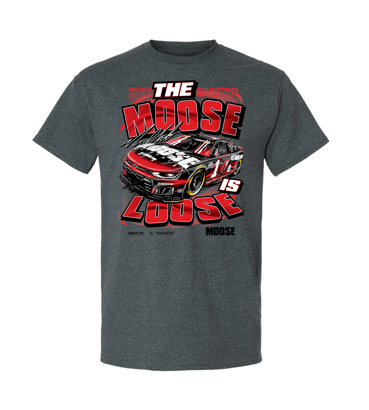 Ross Chastain #1 “The Moose Is Loose” T-Shirt