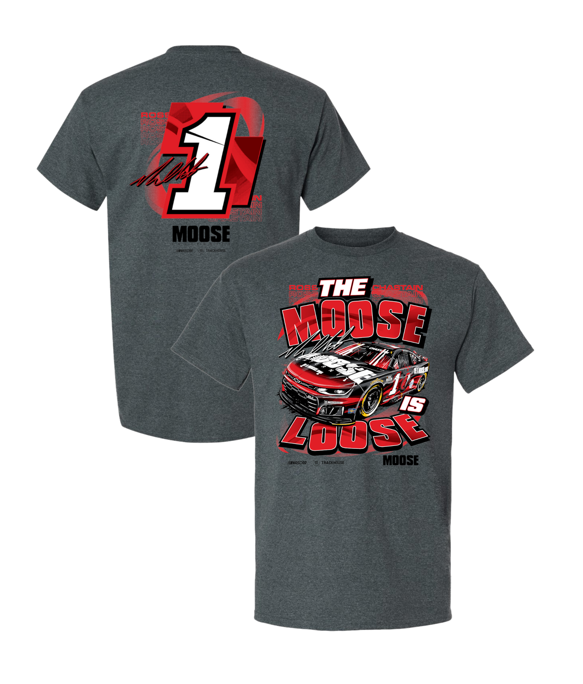 Ross Chastain #1 “The Moose Is Loose” T-Shirt