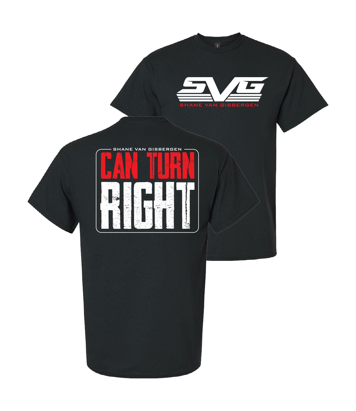 Shane van Gisbergen #97 Can Turn Right T-Shirt
