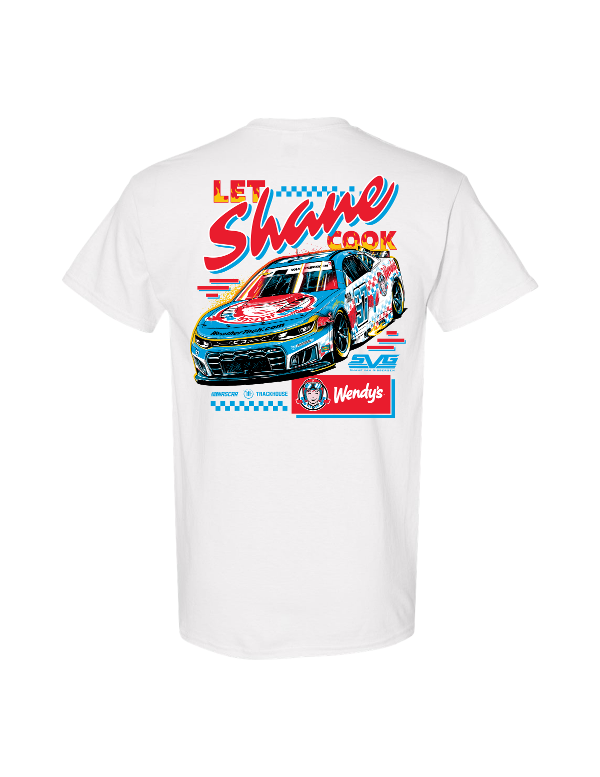 Shane van Gisbergen #97 2026 Wendy's "Let Shane Cook" T-Shirt